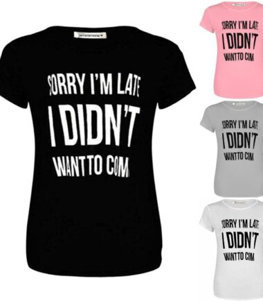 Womens I AM Late Slogan Print Short Sleeve Fitted Stretch T-Shirt Tee Summer Top